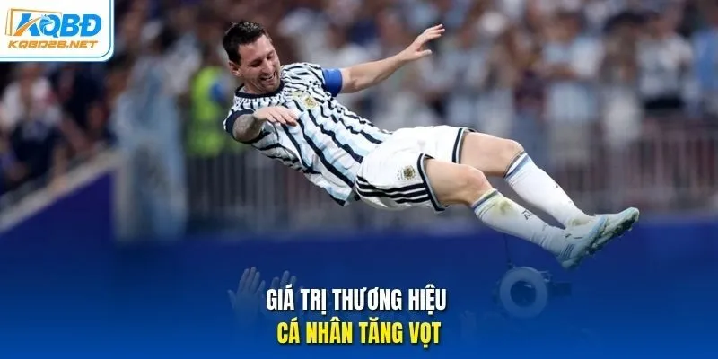 Giá trị thương hiệu cá nhân tăng vọt Giá trị thương hiệu cá nhân tăng vọt