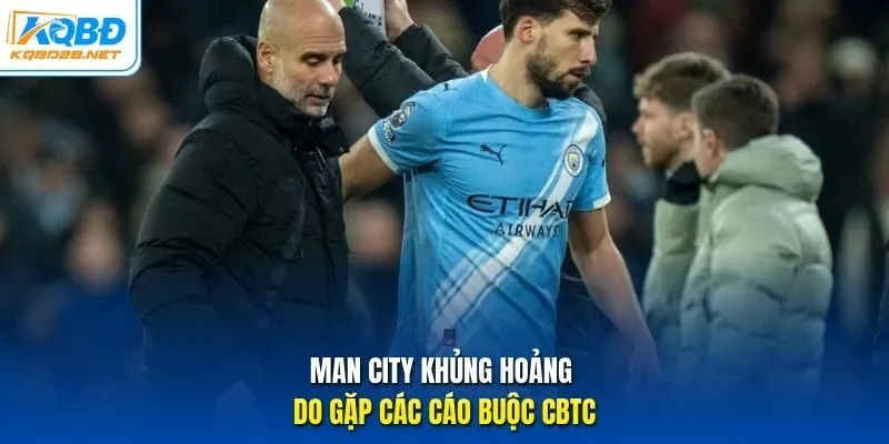 Man City khủng hoảng do gặp các cáo buộc CBTC Man City khủng hoảng do gặp các cáo buộc CBTC