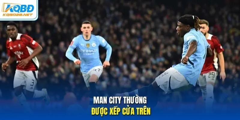 Man City thường được xếp cửa trên.