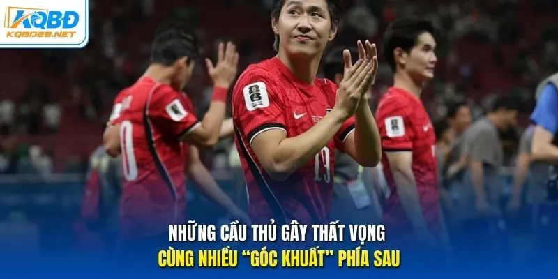 Những cầu thủ gây thất vọng cùng nhiều “góc khuất” phía sau