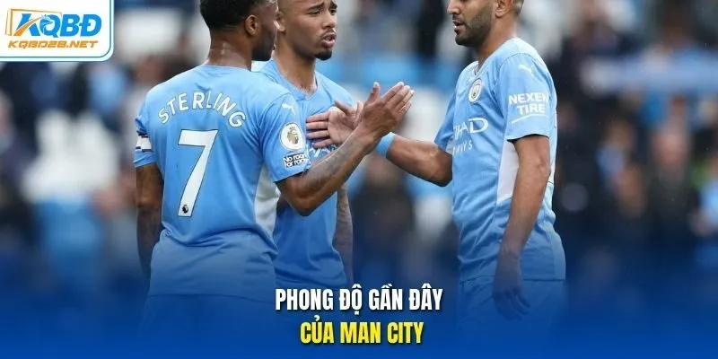 Phong độ gần đây của Man City.