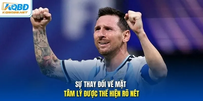 Sự thay đổi về mặt tâm lý được thể hiện rõ nét