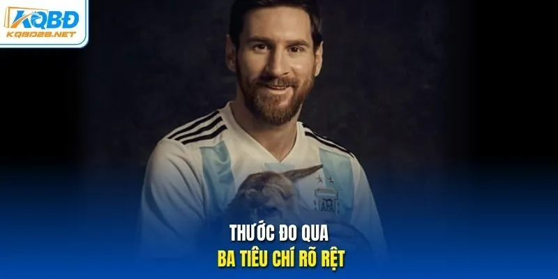 Thước đo qua ba tiêu chí rõ rệt